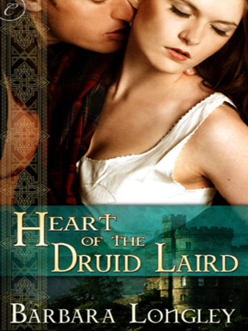 Title details for Heart of the Druid Laird by Barbara Longley - Available